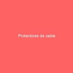 Protectores de cable