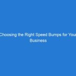 Choosing the Right Speed Bumps for Your Business or Residential Area