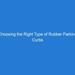 Choosing the Right Type of Rubber Parking Curbs for Your Needs