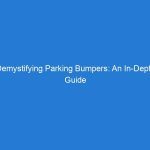 Demystifying Parking Bumpers: An In-Depth Guide to Their Uses and Benefits