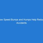 How Speed Bumps and Humps Help Reduce Accidents on Roads