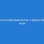 How to Install Speed Bumps: A Step-by-Step Guide