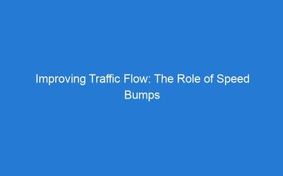 Improving Traffic Flow: The Role of Speed Bumps in Driveway Management