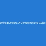 Parking Bumpers: A Comprehensive Guide to Definition, Functions, and Importance in Ensuring Traffic ...