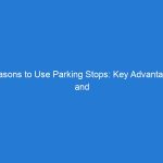 Reasons to Use Parking Stops: Key Advantages and Benefits