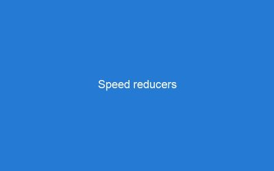 Speed reducers