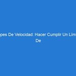 Topes De Velocidad: Hacer Cumplir Un Límite De Velocidad De Manera Efectiva En Un Estacionamiento